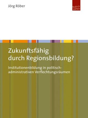 cover image of Zukunftsfähig durch Regionsbildung?